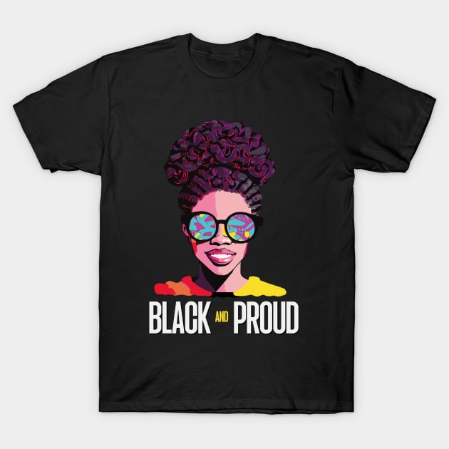 Black And Proud Black Proud History Month 365 Black Pride T-Shirt by smartrocket